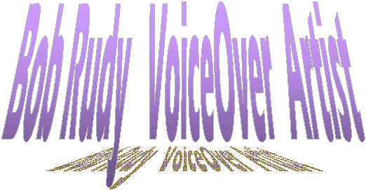 Bob Rudy VoiceOver Artist